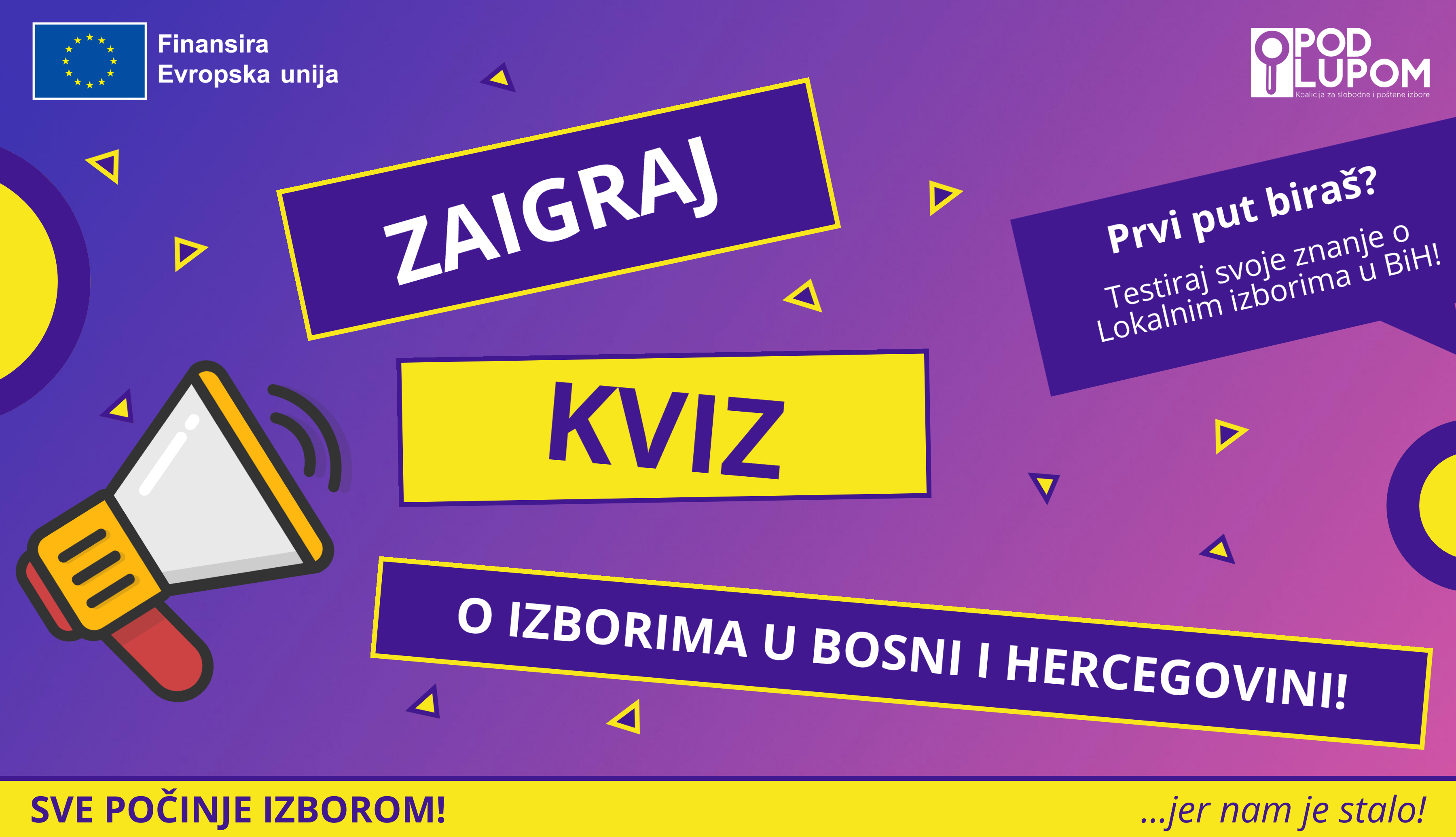 Koalicija „Pod lupom“ je pokrenula interaktivni kviz o izborima u BiH! Provjeri koliko znaš o izborima!